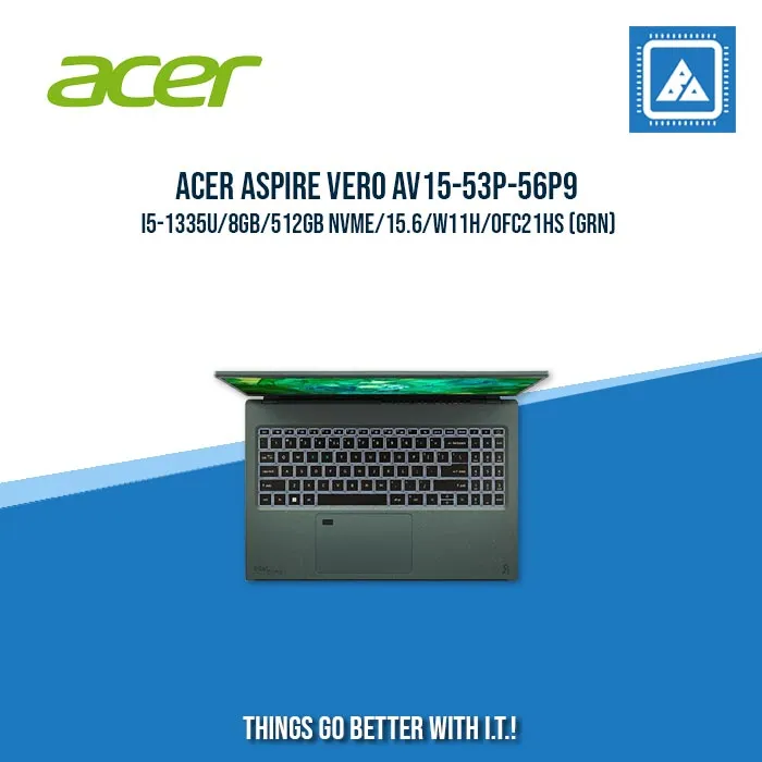 ACER ASPIRE VERO AV15-53P-56P9 I5-1335U/8GB/512GB NVME | BEST FOR STUDENTS AND FREELANCERS LAPTOP